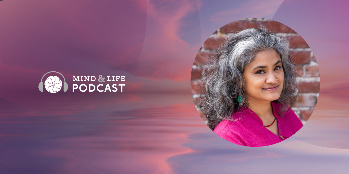 sujatha baliga on the Mind & Life podcast